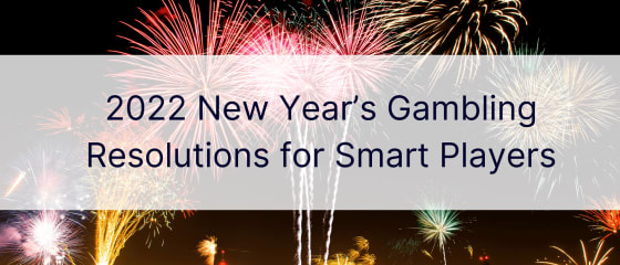 Новогодишње одлуке о коцкању за паметне играче за 2022